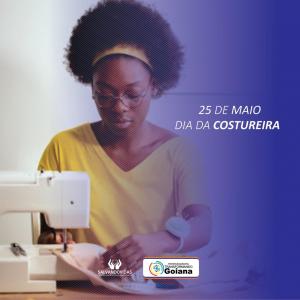 25 de Maio – Dia da Costureira.