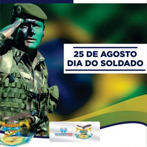 25 de Agosto – Dia do Soldado