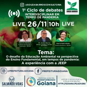 O Trabalho Continua: A Secretaria de Educação de Goiana promove ciclo de debates sobre Meio Ambiente em parceria com a Consultoria Souza Barros.