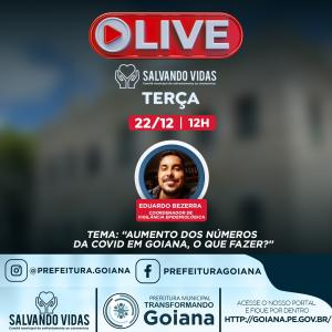 IVE > Em Goiana, o trabalho da Prefeitura não para! Tire suas dúvidas sobre a epidemia em Goiana, e saiba como a saúde do município está enfrentando a pandemia . Terça – Feira(22), 12h.