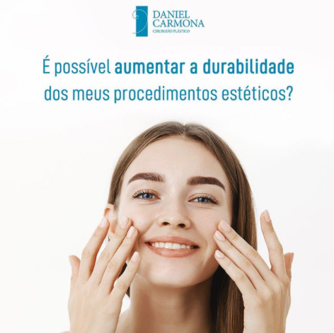 É possível aumentar a durabilidade dos meus procedimentos estéticos?