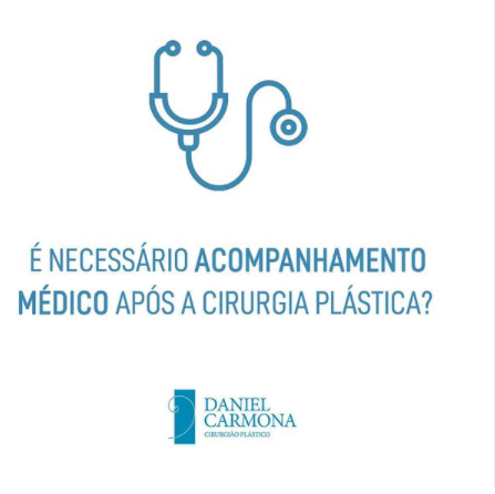 É necessário acompanhamento médico após a cirurgia plástica?