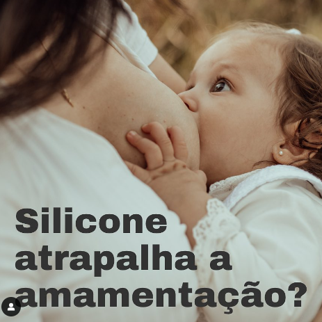 Silicone atrapalha a amamentação?